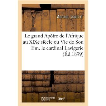 Grand apôtre de l'afrique au dix neuvième siècle, ou. - Guide de voyage musulman comment r.