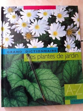 Grand dictionnaire des plantes de jardin (sous la direction de christopher brickell, volume 1). - Canon ir 600 service manual free.