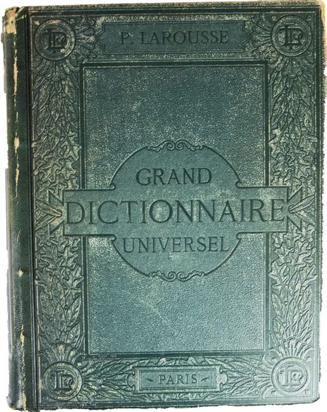Grand dictionnaire universel du xixe siecle. - Éducation d'aujourd'hui face au monde de demain.