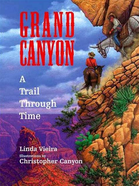 Full Download Grand Canyon A Trail Through Time By Linda Vieira