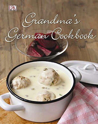 Full Download Grandmas German Cookbook By Linn Schmidt