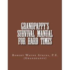 Grandpappy s survival manual for hard times. - Clinical applications of nursing diagnosis instructors guide for.