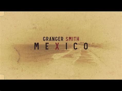 Granger Smith - Mexico Lyrics AZLyrics.com