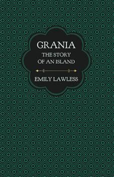 Grania - The Story of an Island - With an Introductory ... - 24symbols