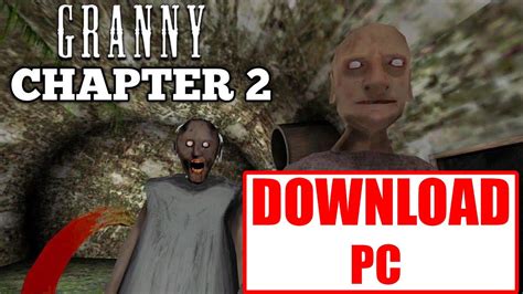 Granny: Chapter Two for PC Download (2024 Latest) - FileHorse