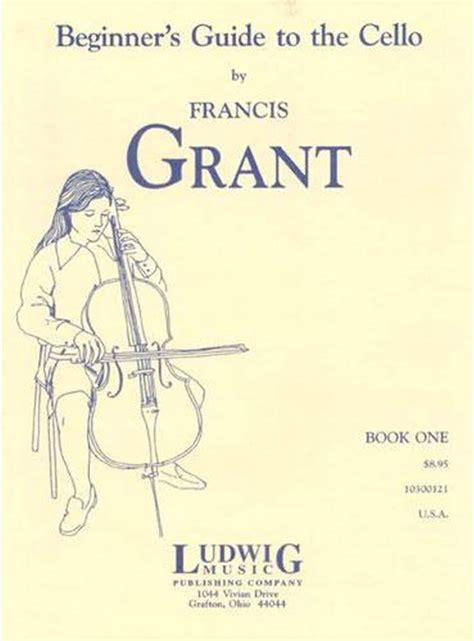 Grant francis beginner s guide to the cello book 1 ludwig music publishing. - Hamilton beach hb p100n30al s3 microwave user guide.