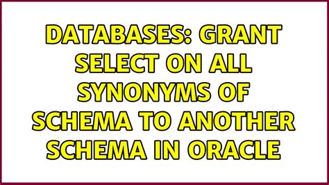 Grant select on all synonyms of schema to another schema in Oracle