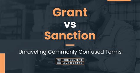 Grant vs Sanction - What