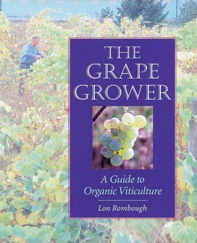 Grape grower a guide to organic viticulture pb2002. - Managerial accounting 14th edition by garrison solution manual answer key.