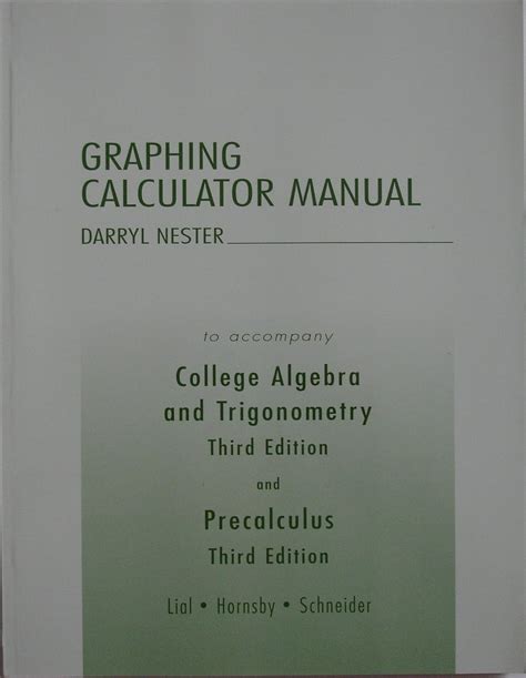 Graphing Calculator Manual For College Algebra And Trigonometry