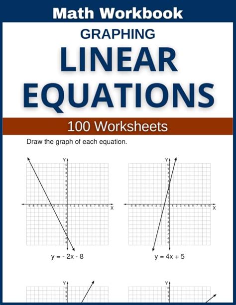 Graphing Linear Equations Math Workbook 100 Worksheets Linear