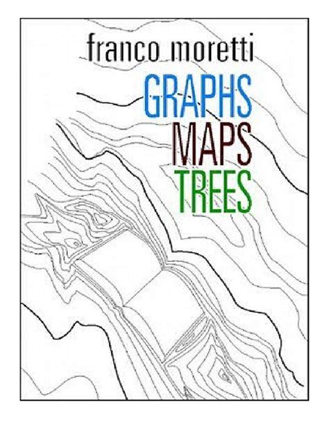 Read Graphs Maps Trees Abstract Models For A Literary History By Franco Moretti