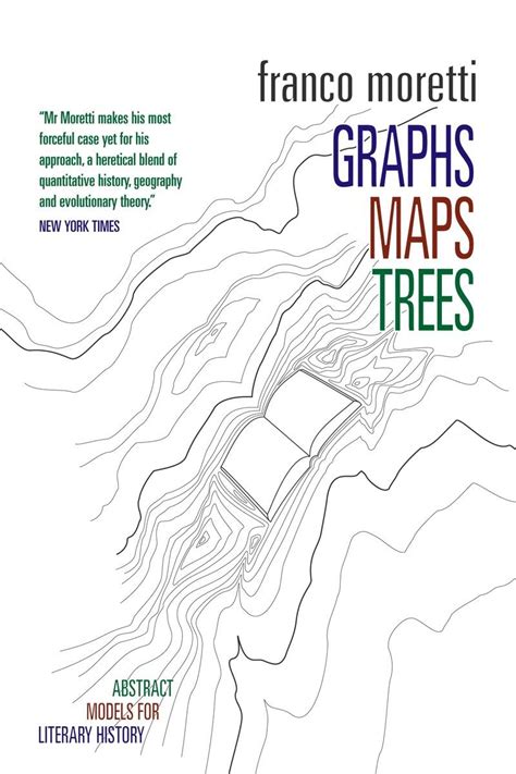 Read Graphs Maps Trees Abstract Models For A Literary History By Franco Moretti