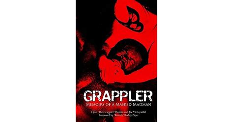 Full Download Grappler Memoirs Of A Masked Madman By Lynn Denton