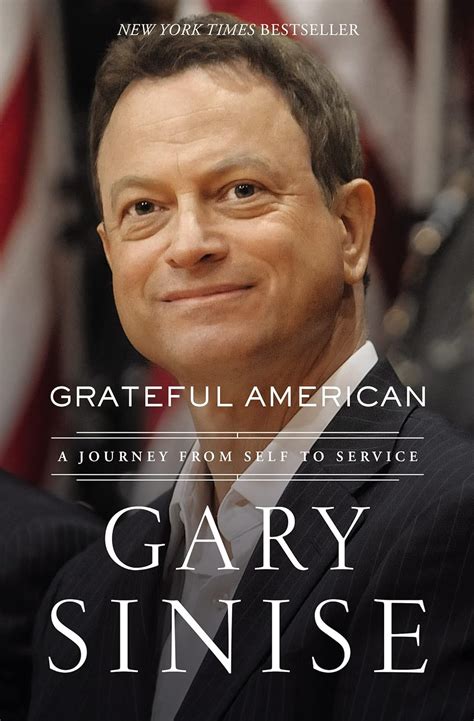 Read Online Grateful American A Journey From Self To Service By Gary Sinise