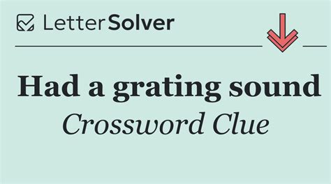 Grating Sound Crossword Clue
