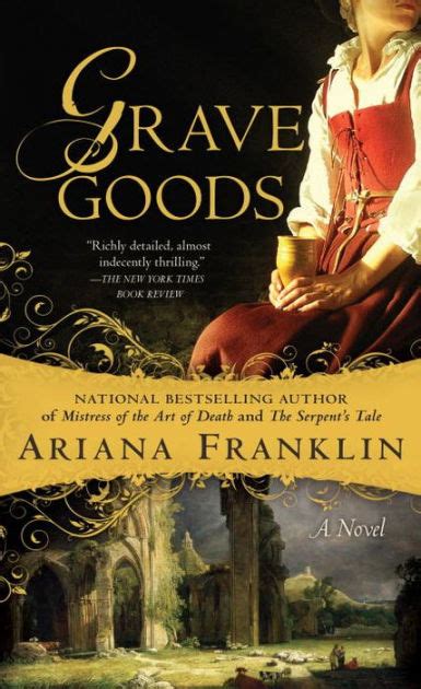 Full Download Grave Goods Mistress Of The Art Of Death 3 By Ariana Franklin