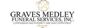 Graves medley obituaries. The most recent obituary and service information is available at the Graves Medley Funeral Services website. To plant trees in memory, please visit the Sympathy Store . Published by Legacy on Feb ... 