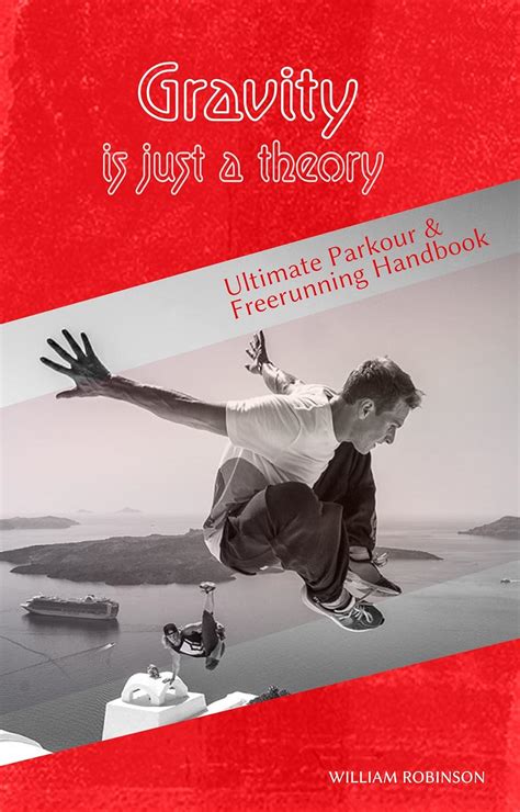 Gravity is just a theory ultimate parkour freerunning handbook kindle. - Handbook of research methods in tourism quantitative and qualitative approaches elgar original reference.