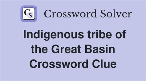 Great Basin natives - 1 answer Crossword Clues