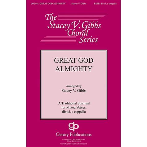 Great God Almighty SSAATTBB a Cappella Arranged by Stacey V. Gibbs …