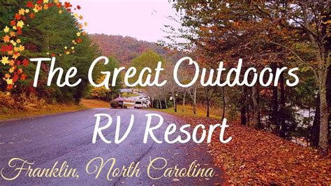 Great Outdoor RV Resort - Franklin, NC - YouTube