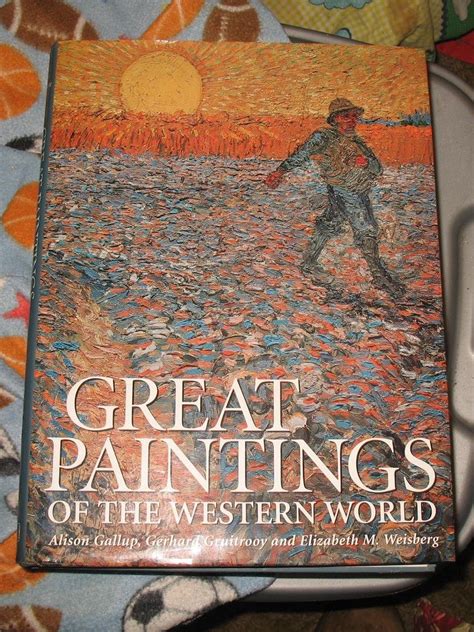 Great Paintings of the Western World by Alison Gallup, Gerhard ...