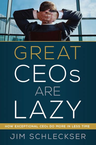 Great ceos are lazy book. Things To Know About Great ceos are lazy book. 
