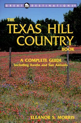 Great destinations texas hill country book a complete guide great destinations series. - Folklore secreto del pícaro paisa, o, vulgaridades y groserías de un harriero boquisucio.
