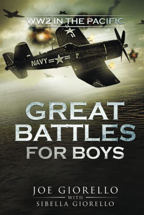 Read Online Great Battles For Boys Ww2 Pacific By Joe Giorello