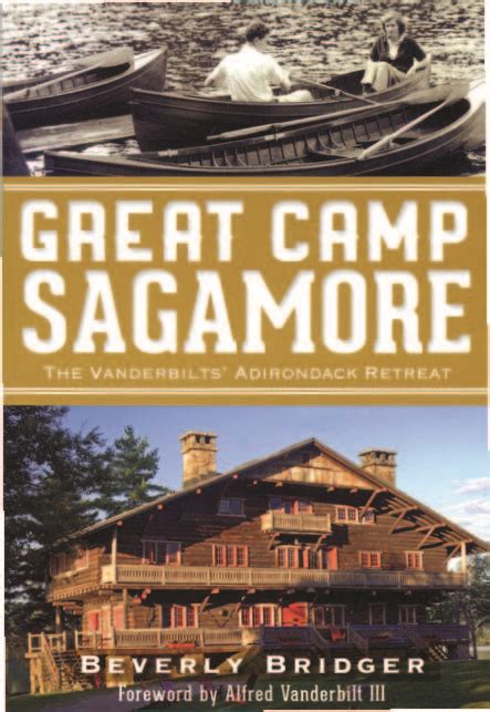 Read Online Great Camp Sagamore The Vanderbilts Adirondack Retreat Landmarks By Beverly Bridger