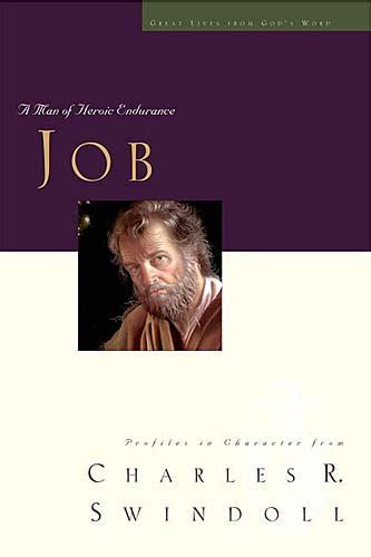 Download Great Lives Job A Man Of Heroic Endurance By Charles R Swindoll