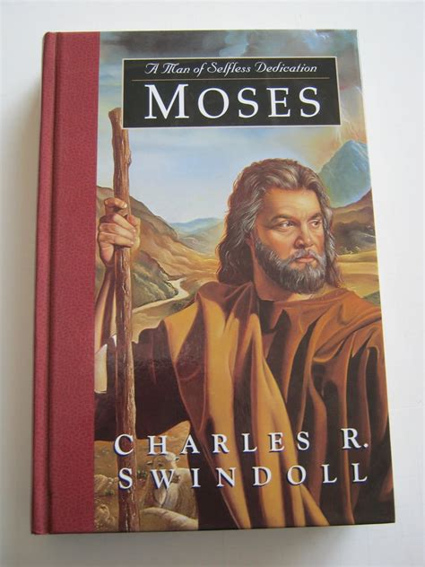 Read Great Lives Moses A Man Of Selfless Dedication By Charles R Swindoll