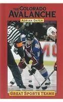 Download Great Sports Teams  The Colorado Avalanche Great Sports Teams By Adrian Dater
