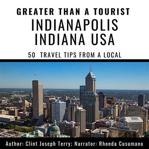 Read Greater Than A Tourist Indianapolis Indiana Usa 50 Travel Tips From A Local By Clint Joseph Terry