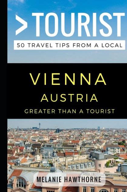 Download Greater Than A Tourist Vienna Austria By Melanie Hawthorne