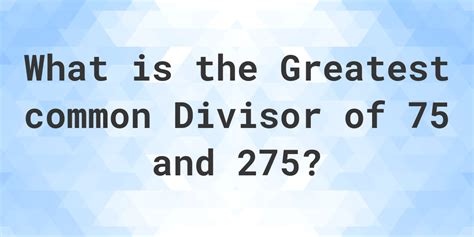 Greatest Common Factor of 270 and 275 GCF(270,275)