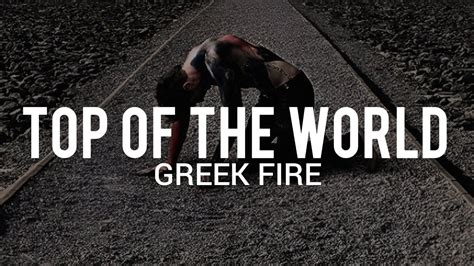 Greek Fire - Top Of The World (Still Video) - YouTube