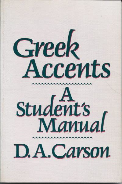Greek accents a student s manual. - Basler kunst im spiegel der gsmba.