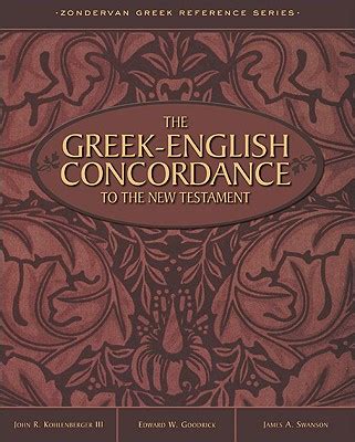 Read Greekenglish Concordance To The New Testament By John R Kohlenberger Iii