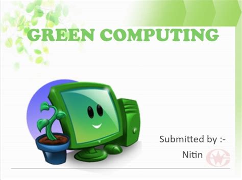 Green Computing Presentation Authorstream