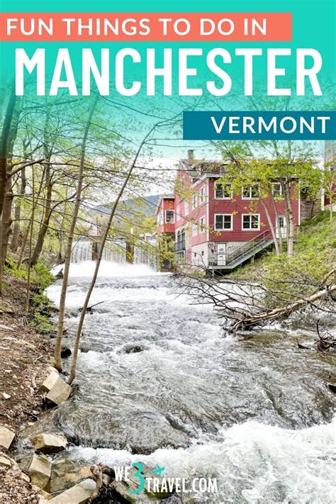 Green Mountain Charm: 20+ Best Things to Do in Manchester …