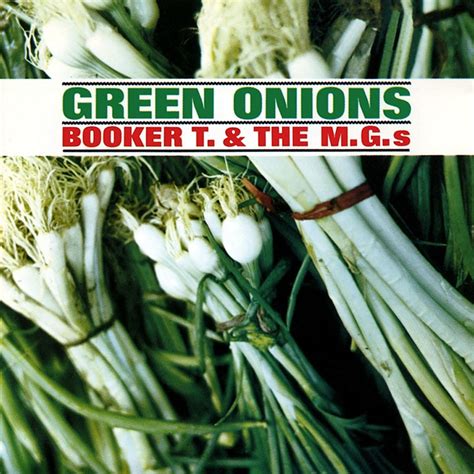 Green Onions by Booker T & the MG