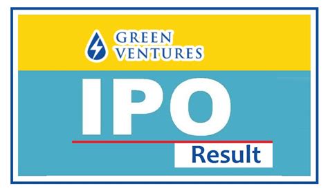 Green Ventures Limited IPO Result Published:TO Check Read …