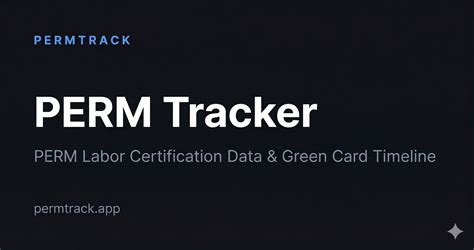 Green card perm tracker. .