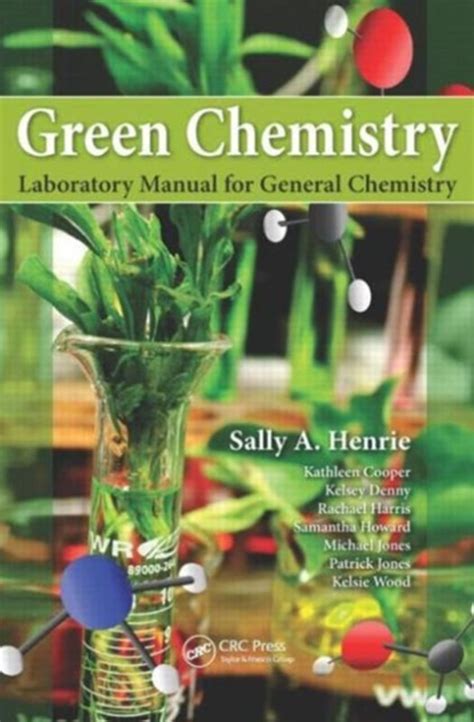 Green chemistry laboratory manual for general chemistry by sally a henrie. - Ieugd-oeffening of verhandeling van de godlyke waarheden, der christelyke religie..