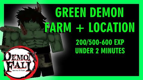 Green demon demonfall. ¡En esta ocasión les traigo la localización del Green Demon mas mi primer video con voz!espero que les sea de ayuda en el juego.Discord: https://discord.gg/v... 