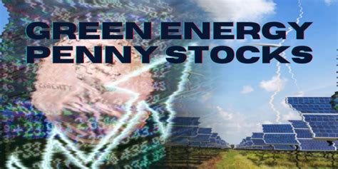 Green energy penny stocks. Things To Know About Green energy penny stocks. 