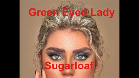 Green eyed lady. Green-Eyed Lady by Sugarloaf lyrics, from my research at song meanings website.. Most of the comments, talked about a boat. I browsed songfacts website and the lead singer's girlfriend at that time was the green-eyed lady. I kinda agree with the latest comment. So for all women or girls who becomes a green-eyed lady, your significant other. 