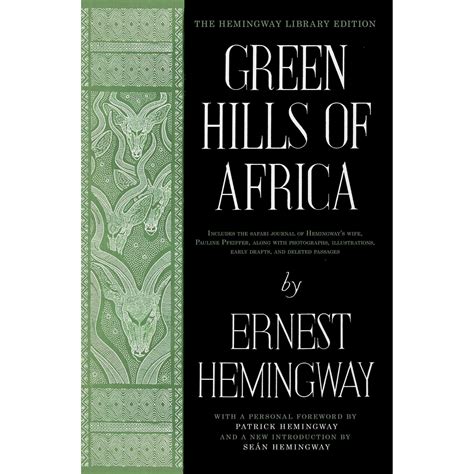 Full Download Green Hills Of Africa The Hemingway Library Edition By Ernest Hemingway